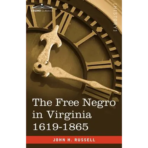 The Free Negro in Virginia 1619-1865 - Paperback