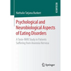 Psychological and Neurobiological Aspects of Eating Disorders: A Taste-Fmri Study in Patients Suffering from Anorexia Nervosa - Paperback