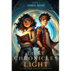 Lost Chronicles of Light Book 1: A Christian Fantasy Adventure - Paperback