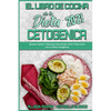 El Libro De Cocina De La Dieta Cetogénica 2021: Recetas Fáciles Y Sabrosas Para Perder Peso Y Estar Sano Con La Dieta Cetogénica (Keto Diet Cookbook 2 - Paperback