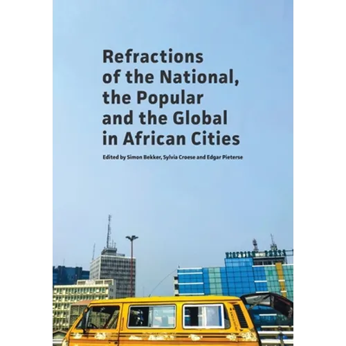 Refractions of the National, the Popular and the Global in African Cities - Paperback