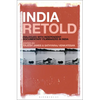 India Retold: Dialogues with Independent Documentary Filmmakers in India - Paperback
