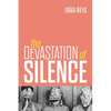 Devastation of Silence - Paperback