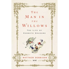 The Man in the Willows: The Life of Kenneth Grahame - Hardcover