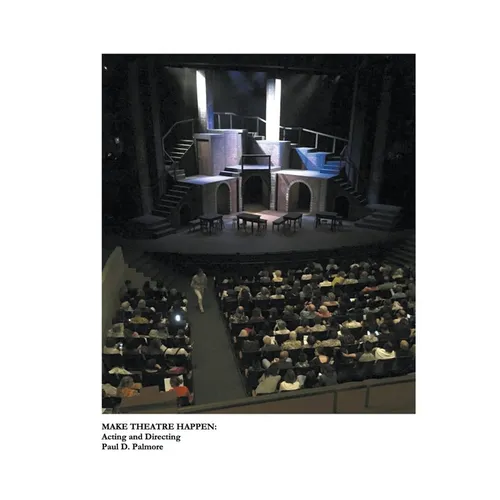 Make Theatre Happen: Acting and Directing - Paperback