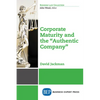 Corporate Maturity and the "Authentic Company" - Paperback