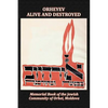 Orheyev Alive and Destroyed; Memorial Book of the Jewish Community of Orhei, Moldova - Hardcover
