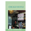 Chicago Hustle - Paperback