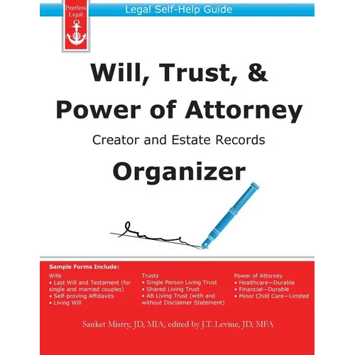 Will, Trust, & Power of Attorney Creator and Estate Records Organizer - Paperback