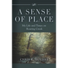 A Sense of Place: My Life and Times on Roaring Creek - Paperback