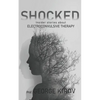 Shocked: Insider stories about electroconvulsive therapy - Paperback