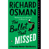 The Bullet That Missed: A Thursday Murder Club Mystery - Paperback