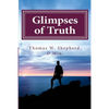 Glimpses of Truth: Systematic Theology from a Metaphysical Christian Perspective - Paperback
