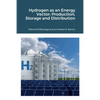 Hydrogen as an Energy Vector: Production, Storage and Distribution - Paperback