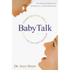 BabyTalk: Strengthen Your Child's Ability to Listen, Understand, and Communicate - Paperback