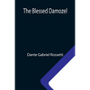 The Blessed Damozel - Paperback