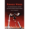 Range Wars: The Environmental Contest for White Sands Missile Range - Paperback