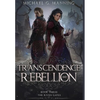 Transcendence and Rebellion - Hardcover