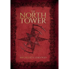 The North Tower - Hardcover