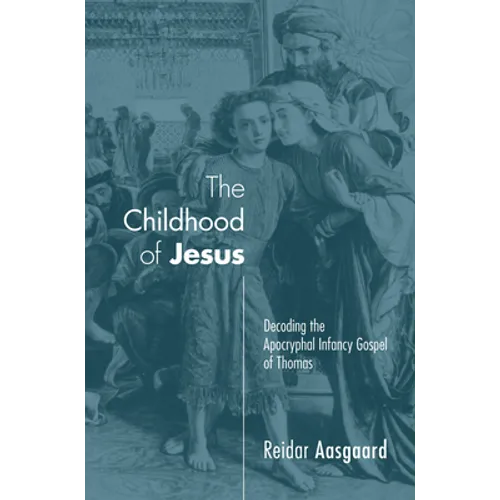 The Childhood of Jesus - Paperback