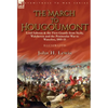 The March to Hougoumont: Lord Saltoun & the First Guards from Sicily, Walcheren and the Peninsular War to Waterloo - Hardcover