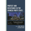 Protest and Resistance in the Chinese Party State - Paperback