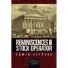 Reminiscences of a Stock Operator (Essential Investment Classics) - Paperback
