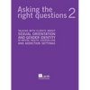 Asking the Right Questions 2: Talking with Clients about Sexual Orientation and Gender Identity in Mental Health, Counselling and Addiction Settings - Paperback
