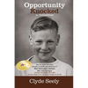 Opportunity Knocked in Yellowstone: How an Idaho Farm Boy Became a Builder and Advocate of West Yellowstone, Montana - Paperback