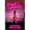 Forget This Ever Happened - Paperback