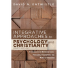 Integrative Approaches to Psychology and Christianity, Fourth Edition - Hardcover