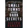 Small Towns, Dark Secrets - Paperback
