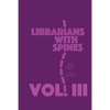 Librarians With Spines - Paperback