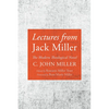 Lectures from Jack Miller - Paperback