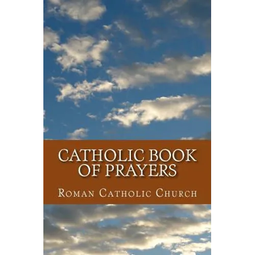 Catholic Book Of Prayers - Paperback