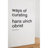 Ways of Curating - Paperback