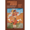 American Indian Women, Telling Their Lives - Paperback