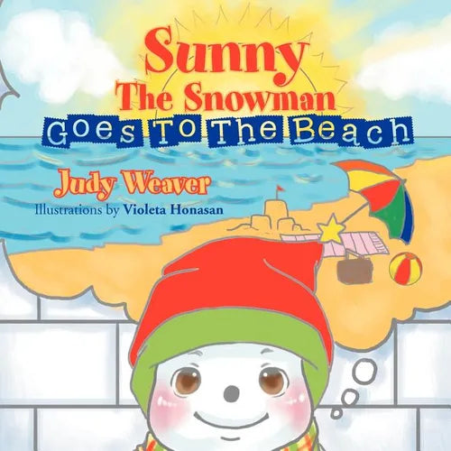 Sunny the Snowman Goes to the Beach - Paperback