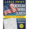 American Word Search - LARGE PRINT, Volume 1: U.S. Presidents: Puzzles and Biographies - Paperback