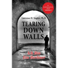 Tearing Down Walls: Ich Bin Ein Berliner - Paperback