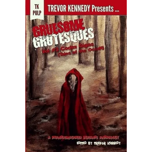 Gruesome Grotesques Volume 3: Codex Gigas (Tales of the Occult) - Paperback