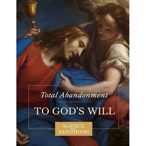 Total Abandonment to God's Will - Paperback