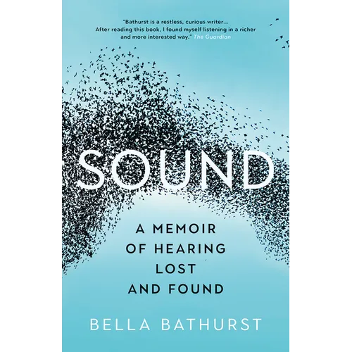 Sound: A Memoir of Hearing Lost and Found - Paperback