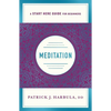 Meditation: The Simple and Practical Way to Begin Meditating (a Start Here Guide) - Paperback