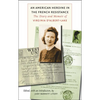 An American Heroine in the French Resistance: The Diary and Memoir of Virginia d'Albert-Lake - Hardcover