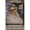The Musings of Crone, Crow and Owl - Paperback