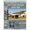 P-51 Mustang Pilot's Flight Operating Instructions - Hardcover