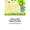 Ana La De Tejas Verdes - Paperback