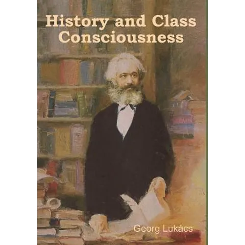 History and Class Consciousness - Hardcover