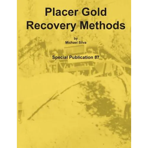 Placer Gold Recovery Methods - Paperback